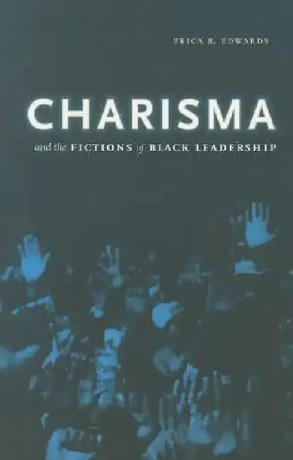 Cover of Charisma and the Fictions of Black Leadership
