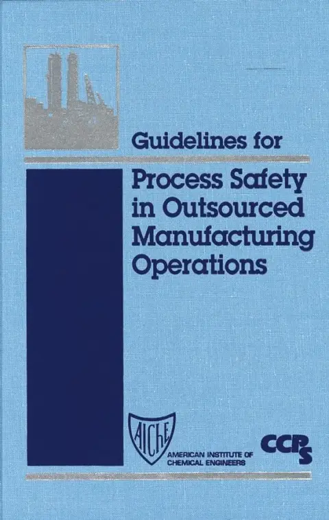 Cover of Guidelines for Process Safety in Outsourced Manufacturing Operations