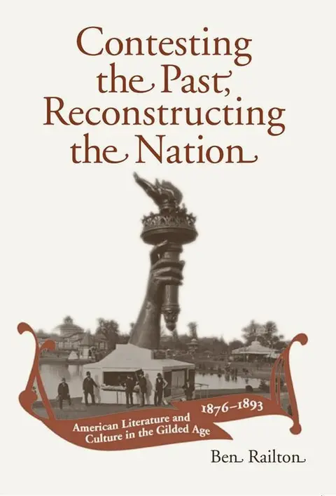 Cover of Contesting the Past, Reconstructing the Nation