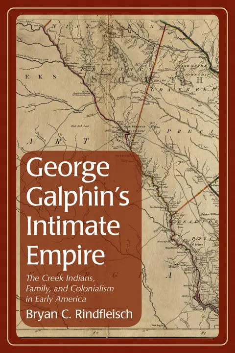 Cover of George Galphin's Intimate Empire