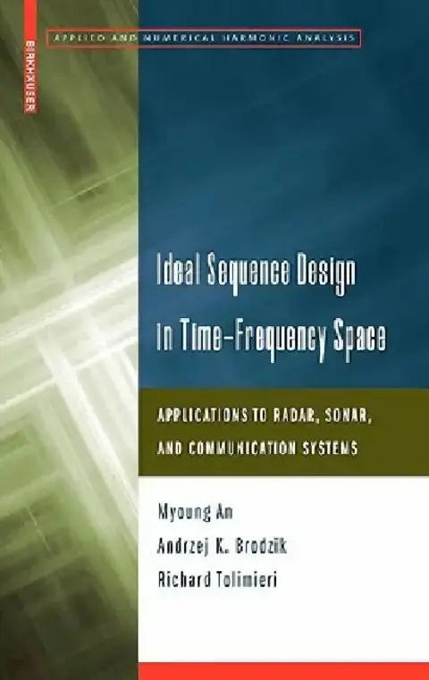 Cover of Ideal Sequence Design in Time-Frequency Space