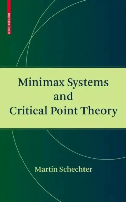Cover of Minimax Systems and Critical Point Theory