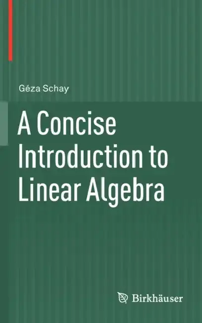 Cover of A Concise Introduction to Linear Algebra