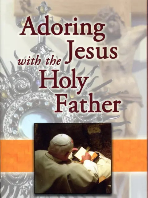 Cover of Adoring Jesus with the Holy Father