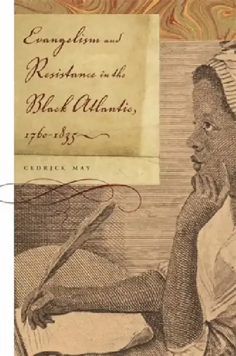 Cover of Evangelism and Resistance in the Black Atlantic, 1760-1835
