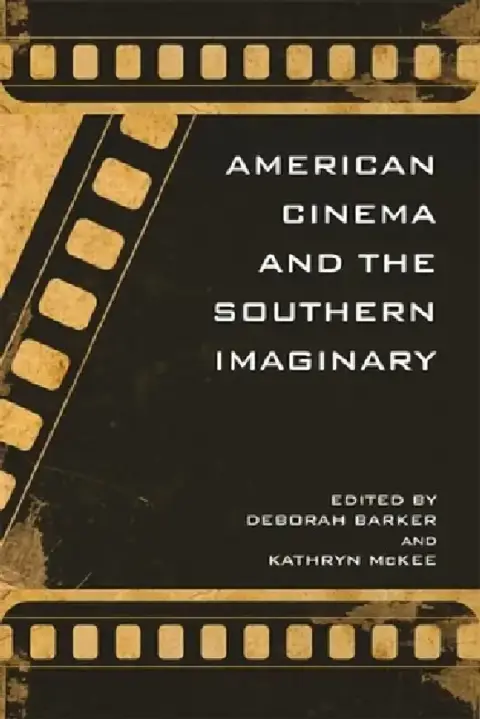 Cover of American Cinema and the Southern Imaginary