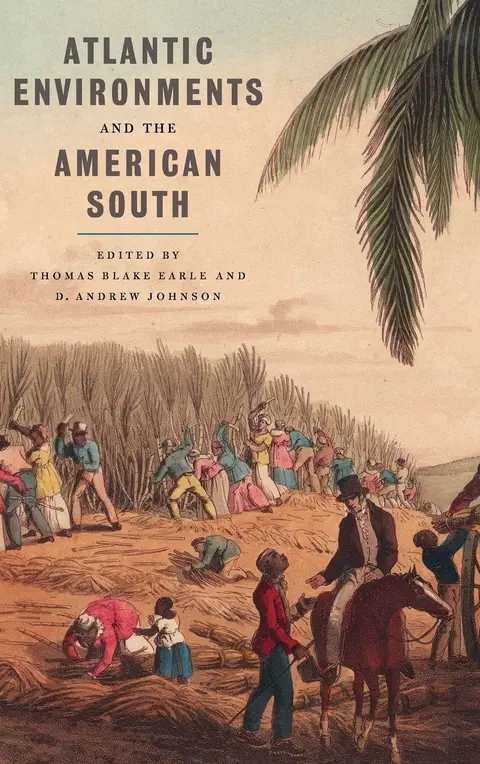 Cover of Atlantic Environments and the American South