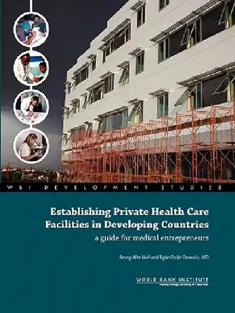 Cover of Establishing Private Health Care Facilities in Developing Countries