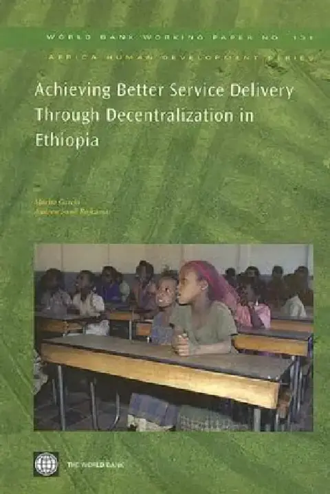 Cover of Achieving Better Service Delivery Through Decentralization in Ethiopia