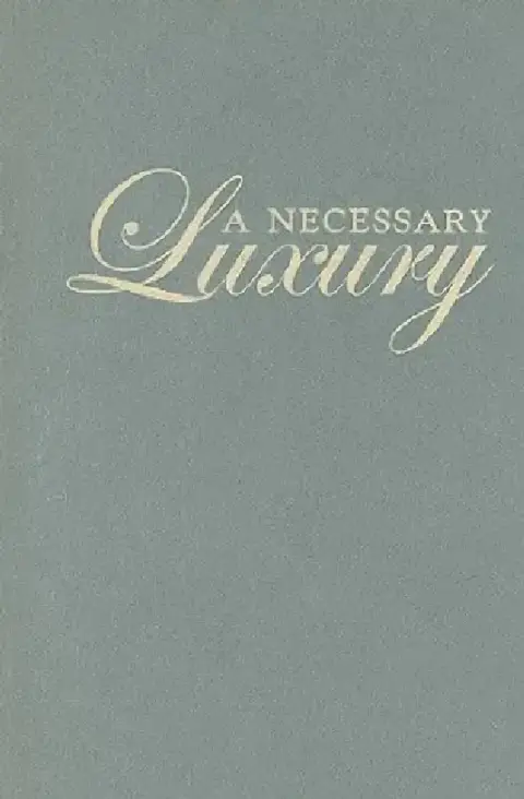 Cover of A Necessary Luxury