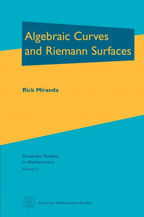 Cover of Algebraic Curves and Riemann Surfaces