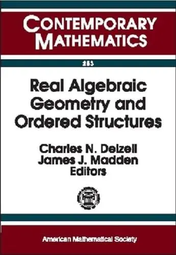 Cover of Real Algebraic Geometry and Ordered Structures