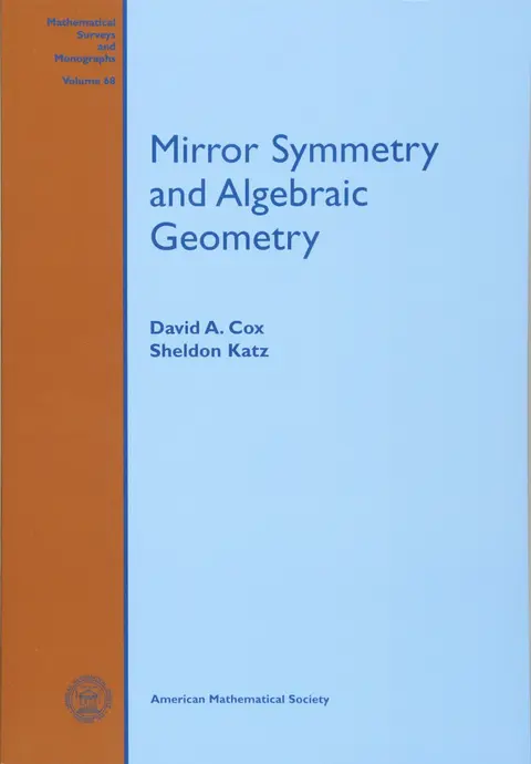 Cover of Mirror Symmetry and Algebraic Geometry