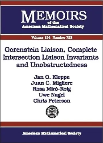 Cover of Gorenstein Liaison, Complete Intersection Liaison Invariants and Unobstructedness