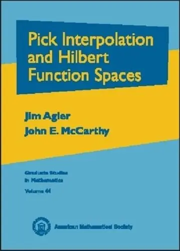 Cover of Pick Interpolation and Hilbert Function Spaces