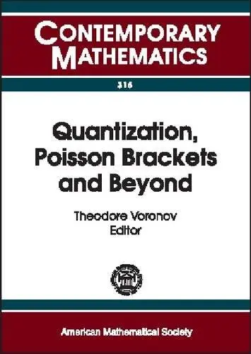 Cover of Quantization, Poisson Brackets and Beyond
