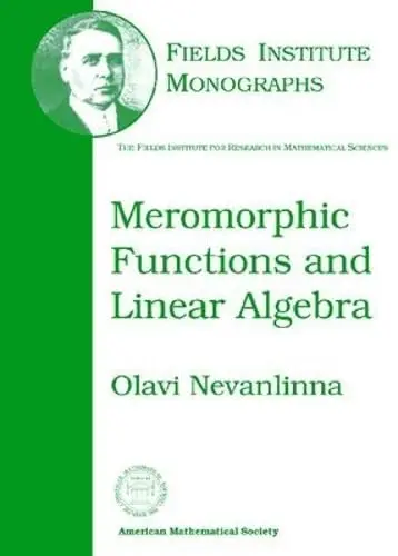 Cover of Meromorphic Functions and Linear Algebra