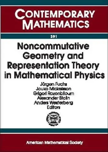 Cover of Noncommutative Geometry and Representation Theory in Mathematical Physics