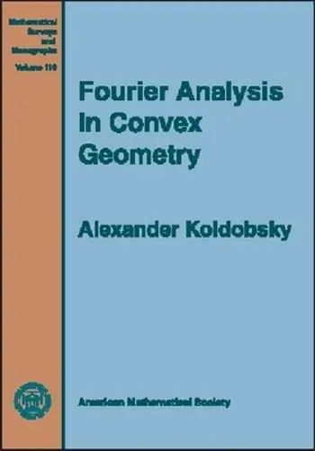 Cover of Fourier Analysis in Convex Geometry