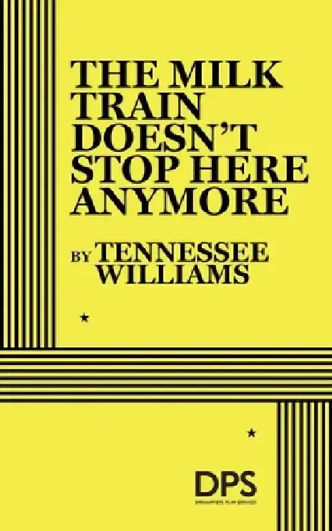 Cover of The Milk Train Doesn't Stop Here Any More