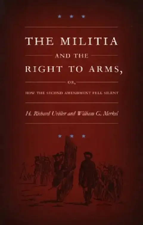 Cover of The Militia and the Right to Arms
