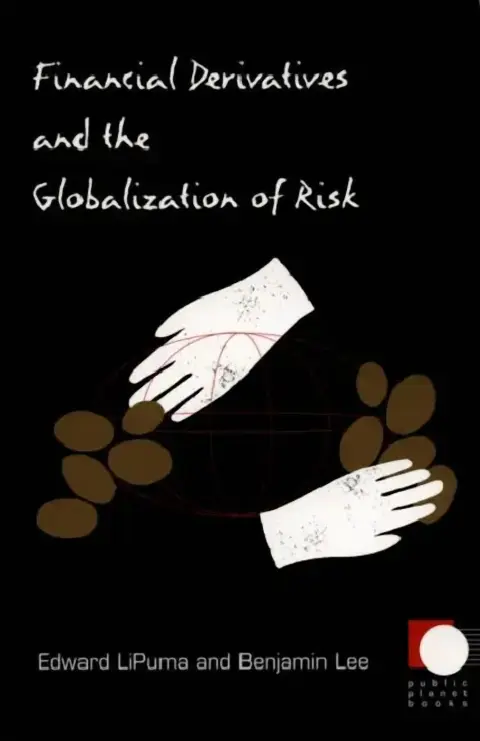Cover of Financial Derivatives and the Globalization of Risk