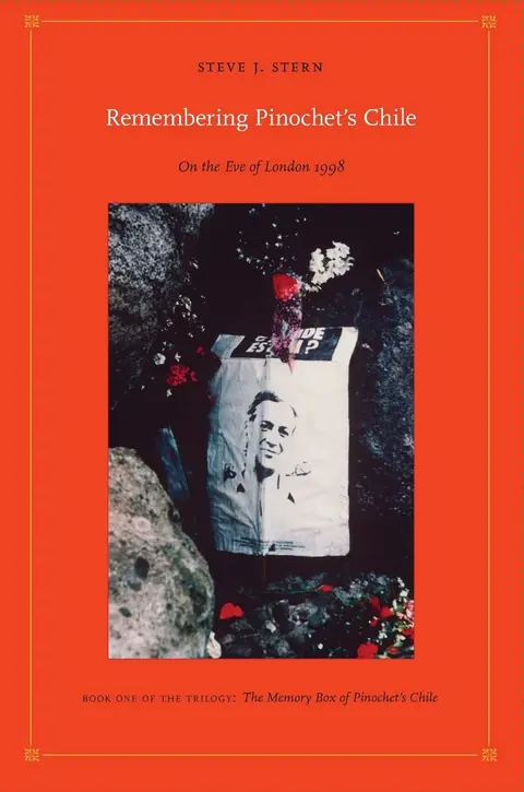 Cover of Remembering Pinochet's Chile