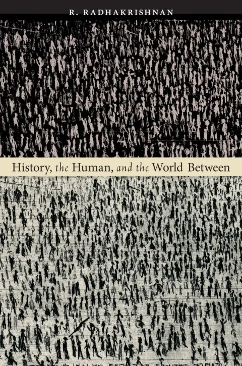 Cover of History, the Human, and the World Between