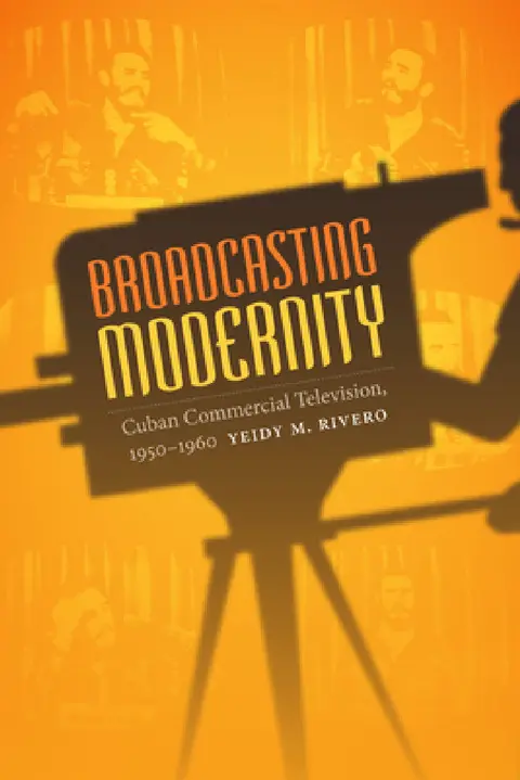Cover of Broadcasting Modernity