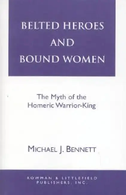 Cover of Belted Heroes and Bound Women