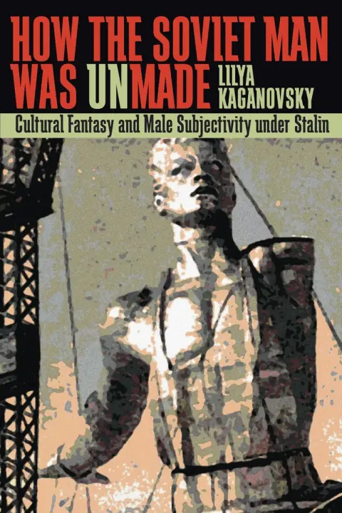 Cover of How the Soviet Man Was Unmade