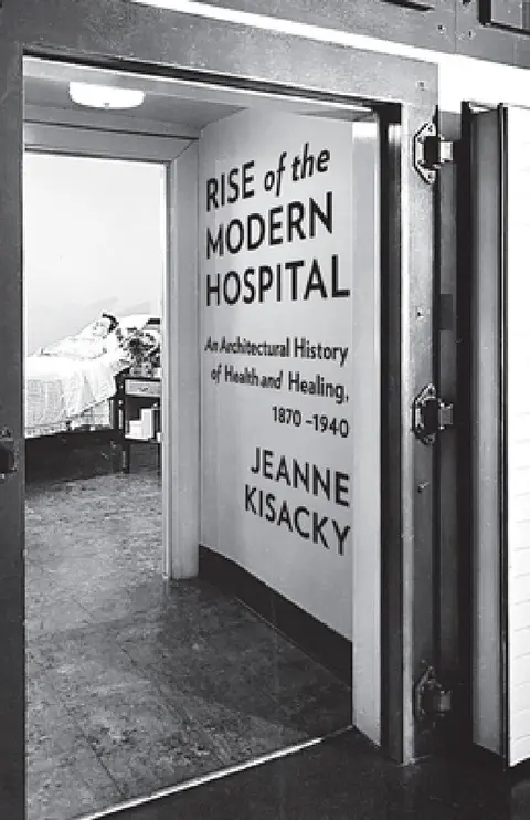 Cover of Rise of the Modern Hospital
