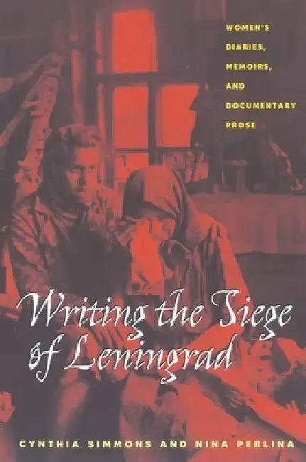 Cover of Writing the Siege of Leningrad