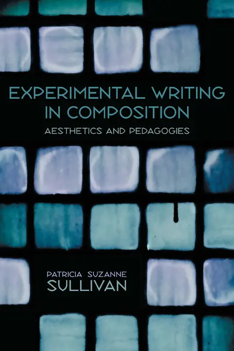 Cover of Experimental Writing in Composition