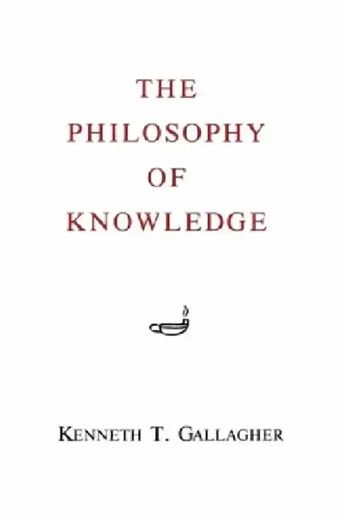 Cover of The Philosophy of Knowledge