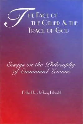Cover of The Face of the Other and the Trace of God