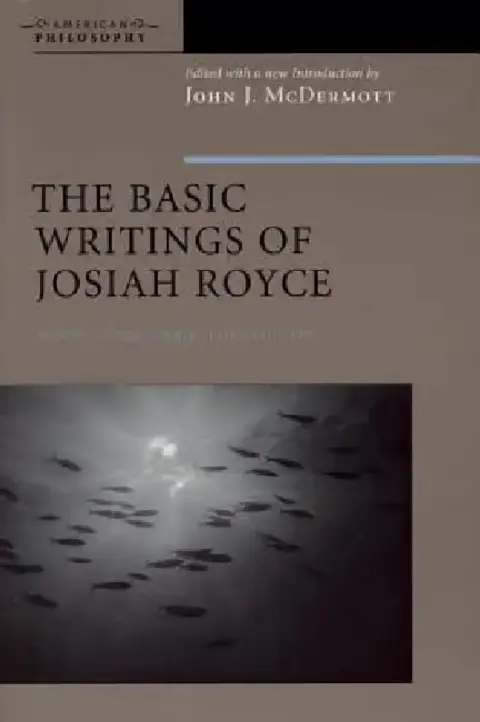 Cover of The Basic Writings of Josiah Royce, Volume II
