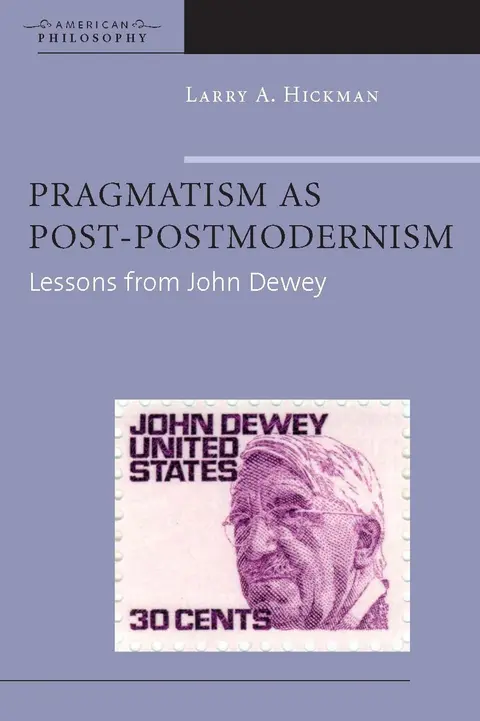 Cover of Pragmatism as Post-Postmodernism