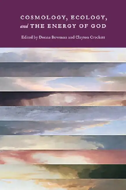 Cover of Cosmology, Ecology, and the Energy of God