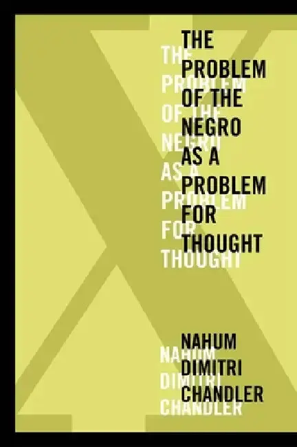 Cover of X--The Problem of the Negro as a Problem for Thought