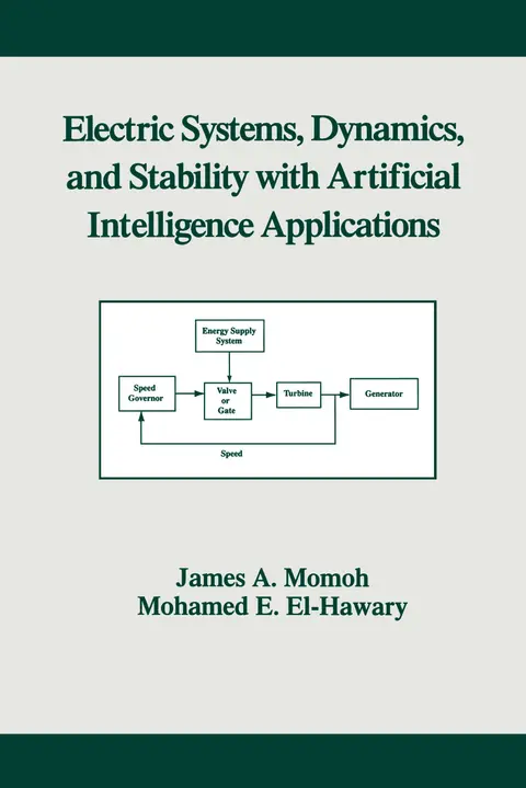 Cover of Electric Systems, Dynamics, and Stability with Artificial Intelligence Applications