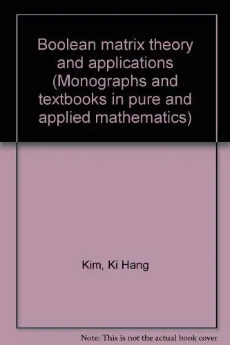 Cover of Boolean matrix theory and applications