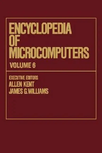 Cover of Encyclopedia of Microcomputers:- Electronic Dictionaries in Machine Translation to Evaluation of Software