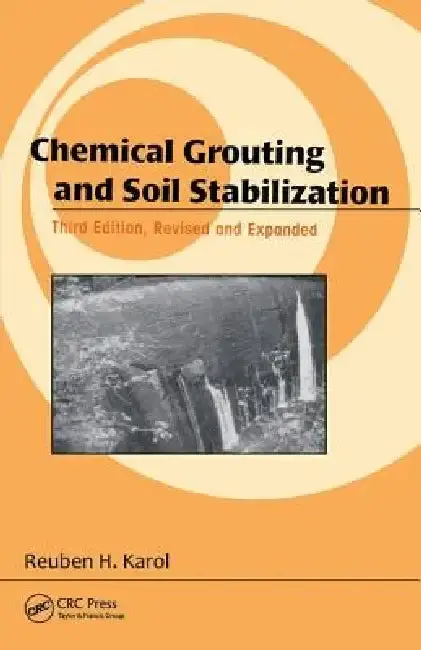 Cover of Chemical Grouting and Soil Stabilization, Revised and Expanded