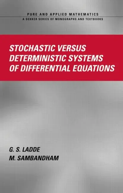 Cover of Stochastic versus Deterministic Systems of Differential Equations