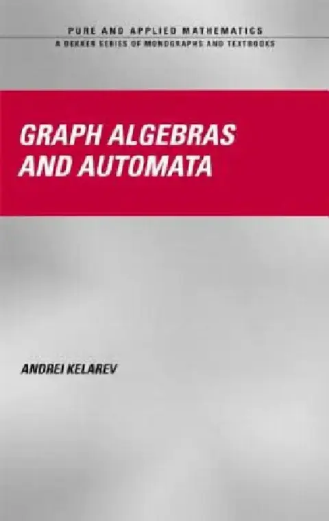 Cover of Graph Algebras and Automata