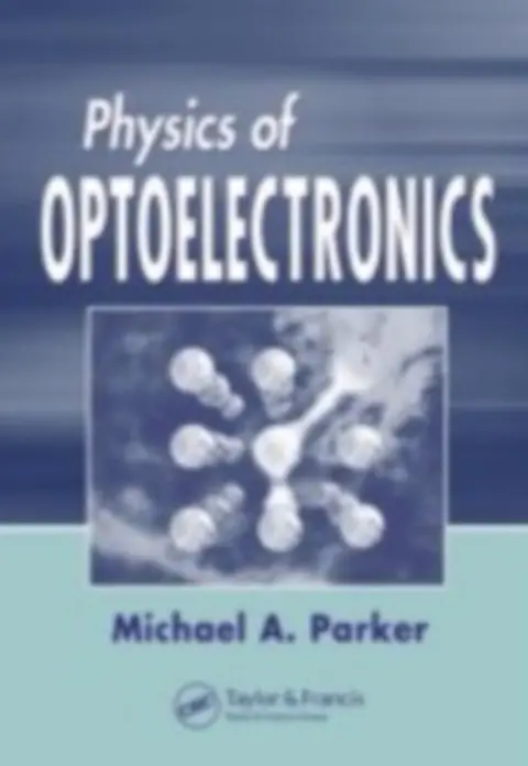 Cover of Physics of Optoelectronics