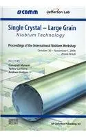 Cover of Single Crystal - Large Grain Niobium Technology