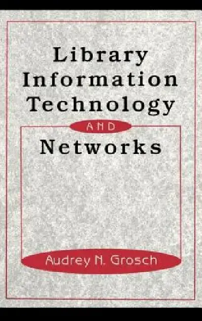 Cover of Library Information Technology and Networks