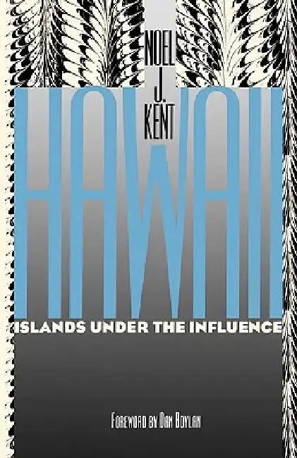 Cover of Hawaii Islands Under the Influence